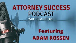 Adam Rossen - Rossen Law Firm