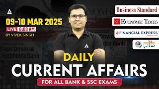 Current Affairs Today | 9-10 March Current Affairs 2025 | Daily Current Affairs By Vivek Singh