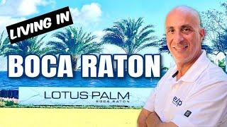 LOTUS PALM : BOCA RATON FLORIDA Living in LUXURY