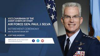 Vice Chairman of the Joint Chiefs of Staff Gen. Paul J. Selva's Retirement Ceremony