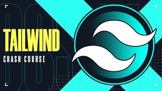 Tailwind CSS Crash Course