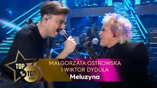 MAŁGORZATA OSTROWSKA i WIKTOR DYDUŁA - MELUZYNA | TOP OF THE TOP Sopot Festival