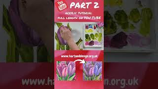How to paint tulips in acrylics  || acrylic tutorial spring flowers PART 2