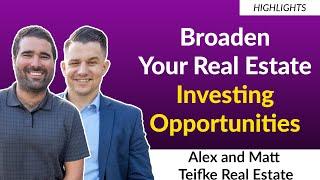 Steps To Broaden Your Investing Opportunities | With Teifke Real Estate