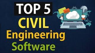 TOP 05 Civil Engineering Software 2017 || The Civil Engineer Crowd