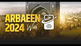 Arbaeen 2024 with Imam Hussain Tours