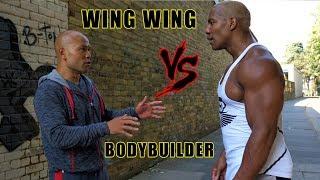 Wing chun vs Bodybuilder