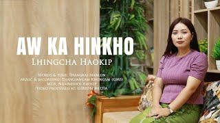 AW KA HINKHO - LHINGCHA HAOKIP - Video processed at GIBEON MEDIA