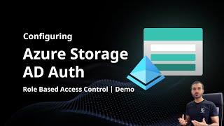 Azure Storage AD RBAC Authentication | Role Based Access Configuration