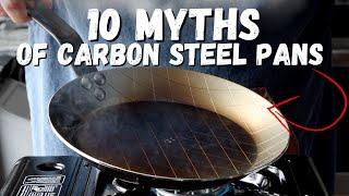 Debunking the Top 10 Myths About Carbon Steel Pans + BONUS TIP!