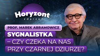 Prof. Marek Abramowicz: obca cywilizacja może użyć czarnej dziury, by coś nam przekazać