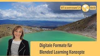 Digitale Formate für Blended Learning Konzepte