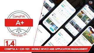 Mobile Device Management - CompTIA A+ 220-1101 -  Objective 1.4