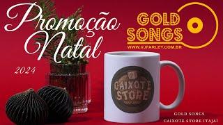 Promoção de Natal - Gold Songs & Caixote Store 2024