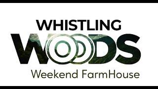 Silpa Whistling Woods – Your Weekend Farmhouse | Your Dream Lifestyle | Silpa Infratech Ltd