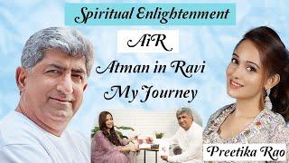 SPIRITUAL ENLIGHTENMENT | RELIGION | UPANISHAD MAHAVAKYAS | AiR ATMAN IN RAVI | PREETIKA RAO |