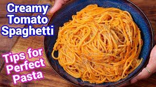 Creamy Tomato Spaghetti Pasta Recipe with Homemade Pasta Sauce | Tomato Pasta with TIPS & TRICKS