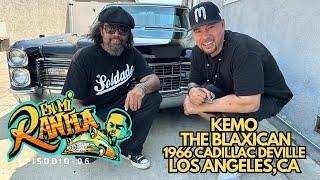 Skribe - En Mi Ranfla Ep. 6 Kemo The Blaxican - 1966 Cadillac DeVille - Los Angeles, CA