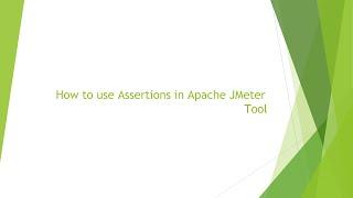 How to use Assertions in Apache JMeter Tool