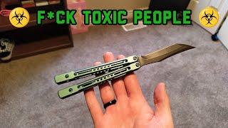 Toxic A$$holes in the Balisong Community...