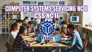 What is Computer Systems Servicing NC II