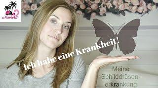 TALK I Meine Krankheit Hashimoto Thyreoiditis I Juni 2016 I Maikikii