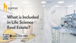 What is Included in Life Science Real Estate? | Clipper Construction