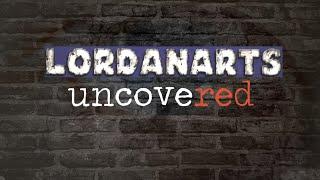 New Show with Uncovered.com!  LordanArts Uncovered