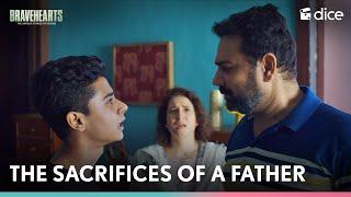 Dice Media | The Sacrifices Of A Father | Bravehearts ft. Naman Jain & Gireesh Sahdev