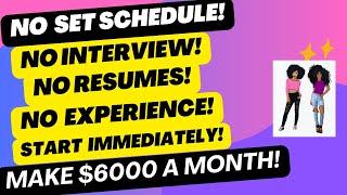 No Set Schedule! No Resume! No Interview! No Experience! Make $6000 A Month #remotejobs Remote Jobs