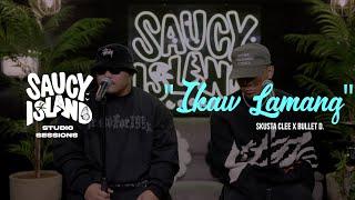 Skusta Clee & Bullet D - "Ikaw Lamang" | Saucy Island