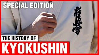 History of Kyokushin SPECIAL EDITION