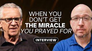 Bill Johnson Interview with Shaun Tabatt - An Honest Conversation About Grief and Trust in God