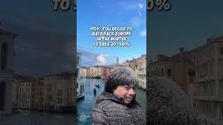 Save Big: The Secret to Backpacking Europe on a Budget This Winter!