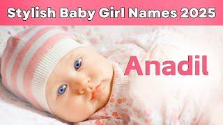 Stylish Muslim Baby Girl Names for 2025 | Latest Islamic Baby Girl Names