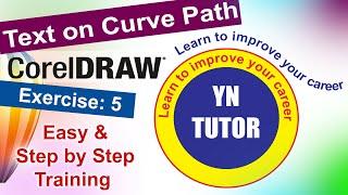 Text on curve path in Corel Draw Exercise No. 5 | YN Tutor