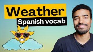 Talking About the Weather in Spanish is Easy - IF You Follow These Rules