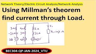 Using Milliman's theorem find current through Load.