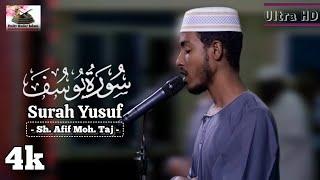 Heartwarming and Soothing Quran Recitation [4K ULTRA HD] | Sh: Afif moh. Taj |Surat Youssef