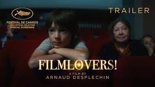 FILMLOVERS! directed by Arnaud Despechin - Official Trailer