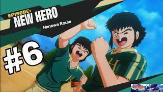 Hanawa Route New Hero  EP6 6th match vs Nankatsu MS CAPTAIN TSUBASA: RISE OF NEW CHAMPIONS
