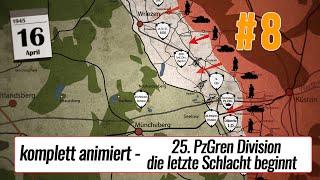 Der erste deutsche Verband an der Oder (8) Die 25.PzGren Div als Reserve in der letzten Schlacht