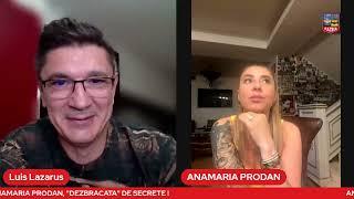 ANAMARIA PRODAN, "DEZBRACATA" DE SECRETE !