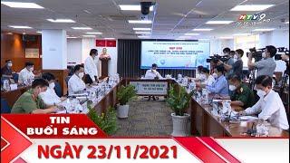 Tin Buổi Sáng - Ngày 23/11/2021 - HTV Tin Tức Mới Nhất