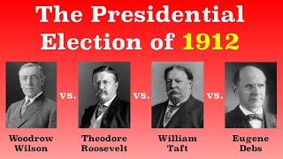 The American Presidential Election of 1912