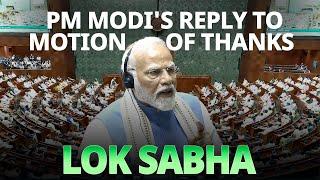 Lok Sabha Live: PM Modi's reply to Motion of Thanks on President's address in Lok Sabha