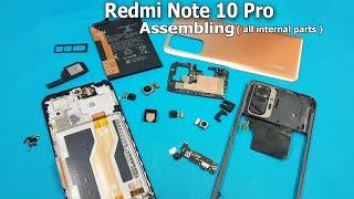 Redmi Note 10 Pro All internal Parts Assembly || Redmi Note 10 Pro Reassembly