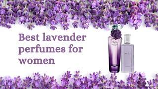 Lavender Perfume | Best Lavender Fragrances for Women | Lavender Scents | Redolence Perfumes