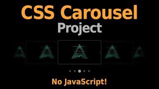 CSS Carousel Project - HTML and CSS Only without JavaScript