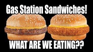 Gas Station Sandwiches – WHAT ARE WE EATING?? - The Wolfe Pit